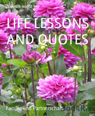 Jennifer Agard PhD: LIFE LESSONS AND QUOTES