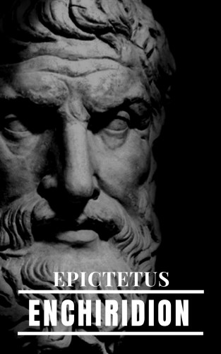 Epictetus: Enchiridion