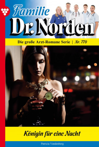 Patricia Vandenberg: Königin für eine Nacht