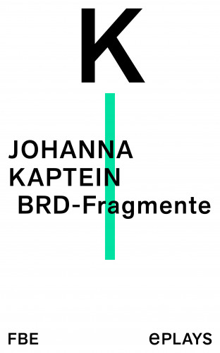 Johanna Kaptein: BRD-Fragmente