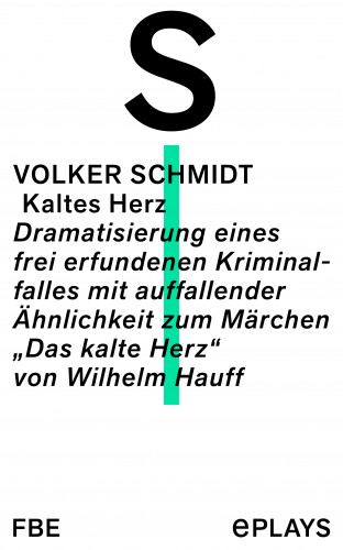 Volker Schmidt: Kaltes Herz