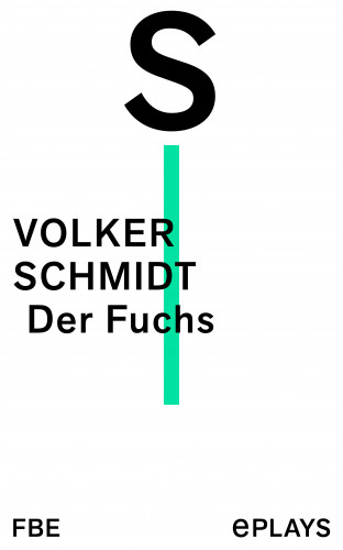 Volker Schmidt: Der Fuchs