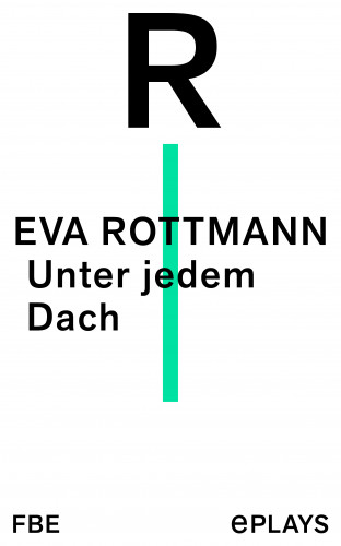 Eva Rottmann: Unter jedem Dach