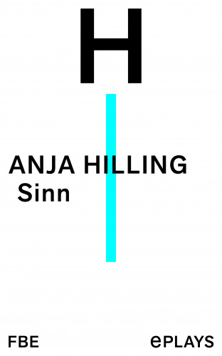 Anja Hilling: Sinn