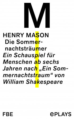 Henry Mason: Die Sommernachtsträumer