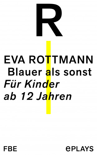 Eva Rottmann: Blauer als sonst