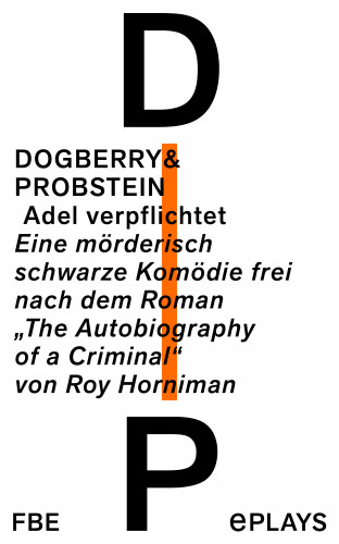 Dogberry+Probstein, Anatol Preissler, Otto Beckmann: Adel verpflichtet
