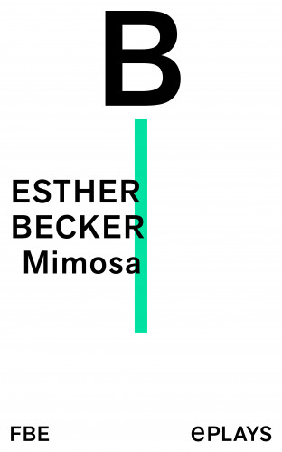 Esther Becker: Mimosa