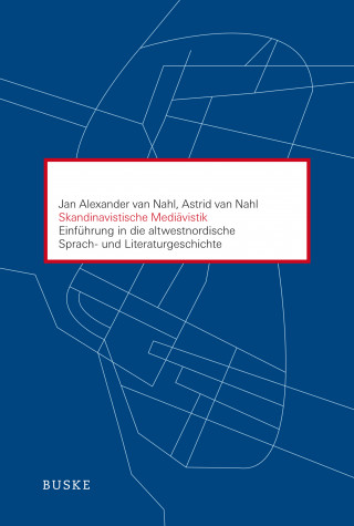 Jan Alexander van Nahl, Astrid van Nahl: Skandinavistische Mediävistik