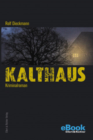 Rolf Dieckmann: Kalthaus