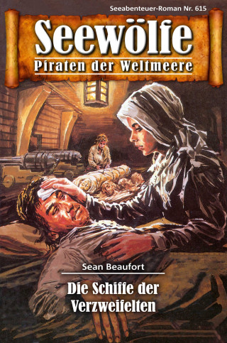 Sean Beaufort: Seewölfe - Piraten der Weltmeere 615