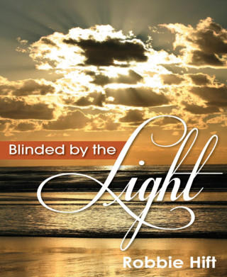 Robbie Hift: Blinded by the Light