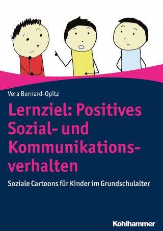 Vera Bernard-Opitz: Lernziel: Positives Sozial- und Kommunikationsverhalten