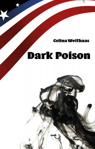 Celine Weithaas: Dark Poison