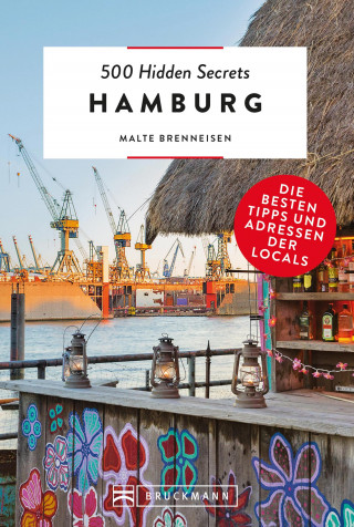 Malte Brenneisen: 500 Hidden Secrets Hamburg