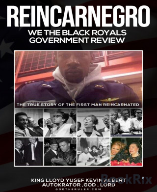 KEVIN LLOYD YUSEF LEE BEEN, BURNETTE PITTER, DOMINI DINAH: REINCARNEGRO