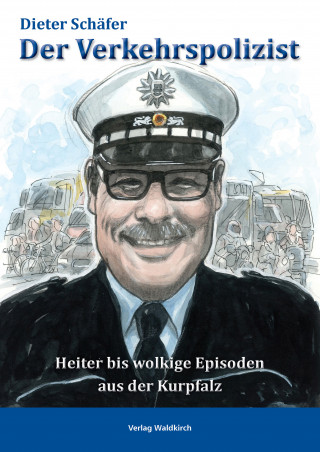 Dieter Schäfer: Der Verkehrspolizist