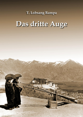 T. Lobsang Rampa: Das dritte Auge