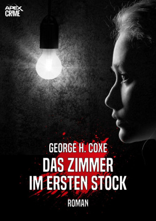 George H. Coxe: DAS ZIMMER IM ERSTEN STOCK