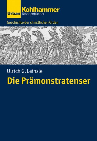 Ulrich Leinsle: Die Prämonstratenser