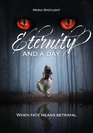 Maria Spotlight: Eternity and a day
