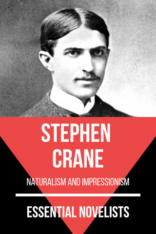 Stephen Crane, August Nemo: Essential Novelists - Stephen Crane