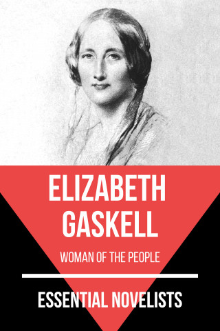 Elizabeth Gaskell, August Nemo: Essential Novelists - Elizabeth Gaskell