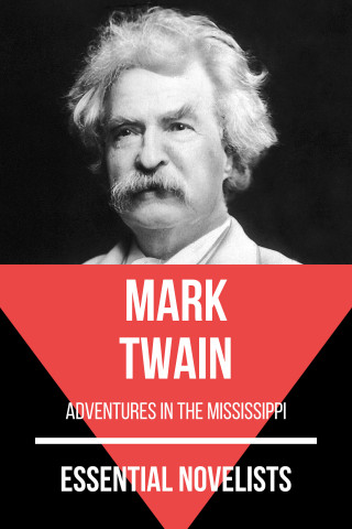 Mark Twain, August Nemo: Essential Novelists - Mark Twain
