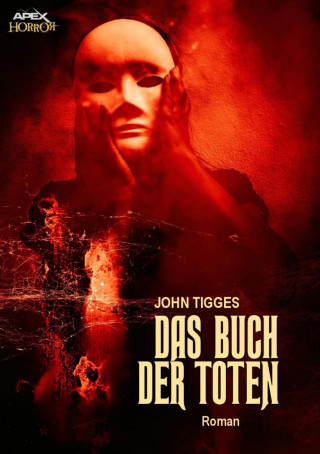 John Tigges: DAS BUCH DER TOTEN