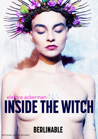 Elektra Ackerman: Inside the Witch