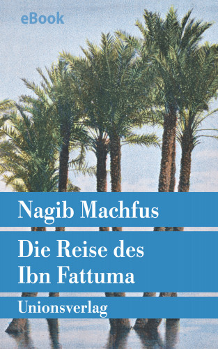 Nagib Machfus: Die Reise des Ibn Fattuma