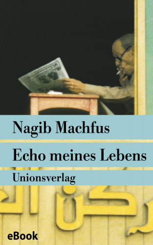 Nagib Machfus: Echo meines Lebens