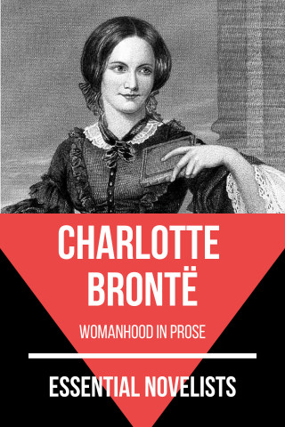Charlotte Bronte, August Nemo: Essential Novelists - Charlotte Brontë