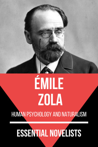 Émile Zola, August Nemo: Essential Novelists - Émile Zola