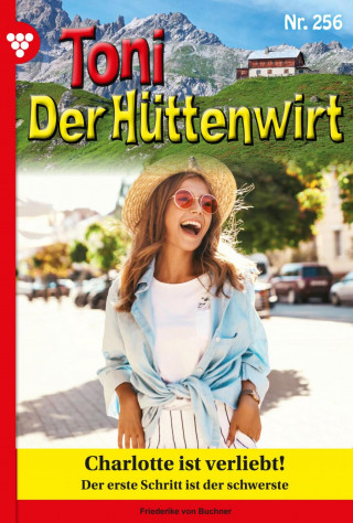 Friederike von Buchner: Charlotte ist verliebt!