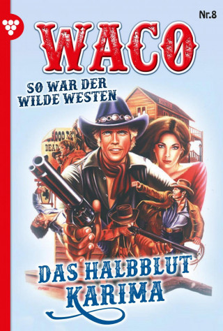 G.F. Waco: Das Halbblut Karima