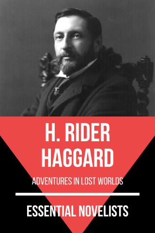 H. Rider Haggard, August Nemo: Essential Novelists - H. Rider Haggard