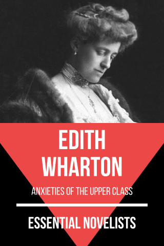 Edith Wharton, August Nemo: Essential Novelists - Edith Wharton