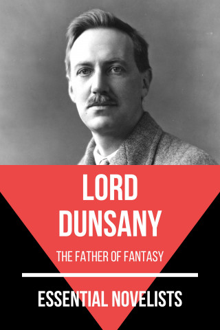 Lord Dunsany: Essential Novelists - Lord Dunsany