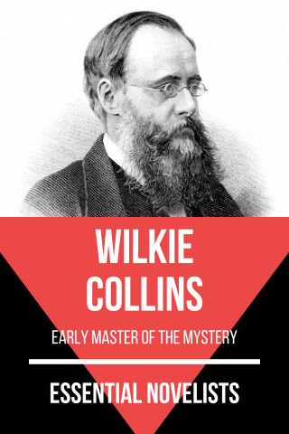 Wilkie Collins, August Nemo: Essential Novelists - Wilkie Collins