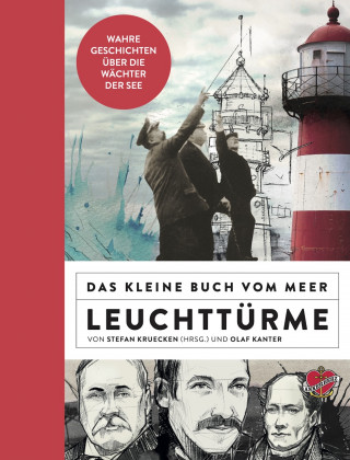 Olaf Kanter: Das kleine Buch vom Meer: Leuchttürme