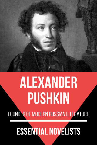 Alexander Pushkin, August Nemo: Essential Novelists - Alexander Pushkin