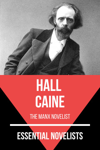 Hall Caine, August Nemo: Essential Novelists - Hall Caine