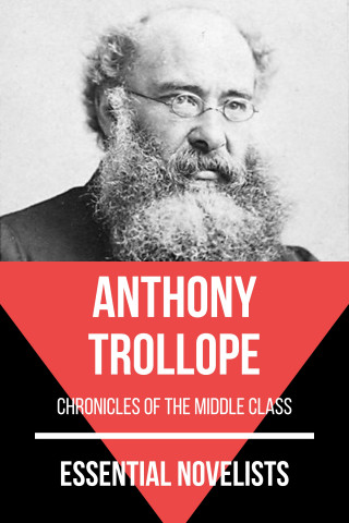 Anthony Trollope, August Nemo: Essential Novelists - Anthony Trollope