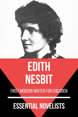 Edith Nesbit, August Nemo: Essential Novelists - Edith Nesbit