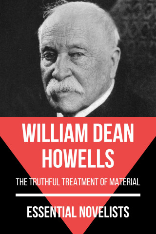 William Dean Howells, August Nemo: Essential Novelists - William Dean Howells