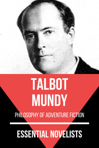 Talbot Mundy, August Nemo: Essential Novelists - Talbot Mundy
