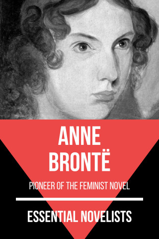 Anne Brontë, August Nemo: Essential Novelists - Anne Brontë