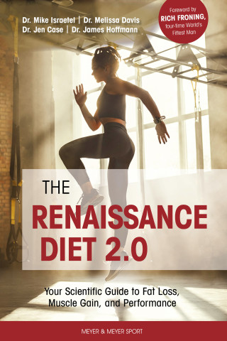 Mike Israetel, Melissa Davis, Jen Case, James Hoffmann: The Renaissance Diet 2.0