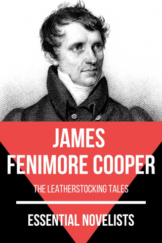 James Fenimore Cooper, August Nemo: Essential Novelists - James Fenimore Cooper